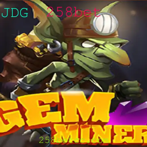 Explorando o Mundo de GemMiner: Um Mergulho nas Aventuras de 258bet